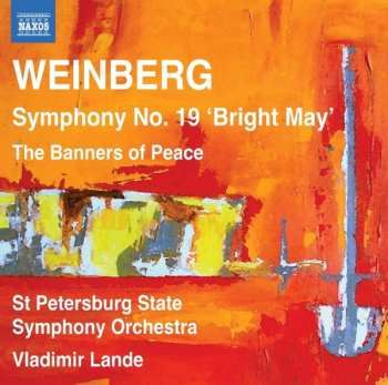 Album Mieczysław Weinberg: Symphony No. 19 'Bright May' · The Banners of Peace
