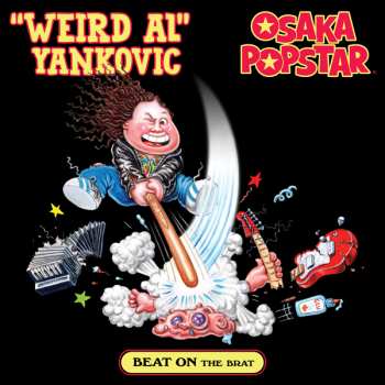 Album "Weird Al" Yankovic: Beat On The Brat
