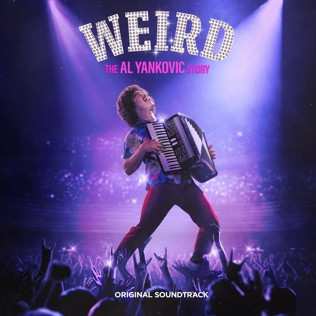 Album "Weird Al" Yankovic: Weird: The Al Yankovic Story (Original Soundtrack)