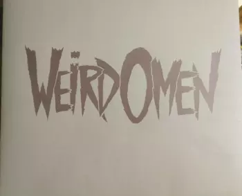Weird Omen: Weird Omen