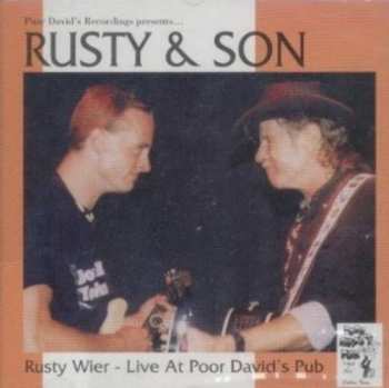 Album Weir,rusty: Rusty & Son Live At Poor David's Pub