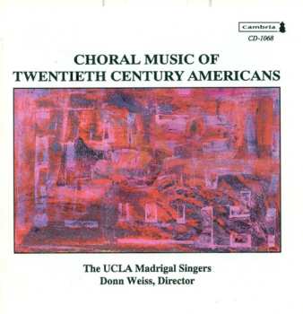 Album Weiss / Ucla Madrigal Chorus: 20th Century American Music