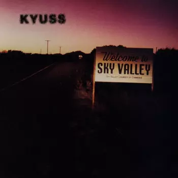 Kyuss: Welcome To Sky Valley