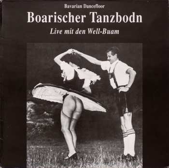 Well-Buam: Bavarian Dancefloor ‧ Boarischer Tanzbodn ‧ Live Mit Den Well-Buam