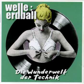 Album Welle: Erdball: Die Wunderwelt Der Technik