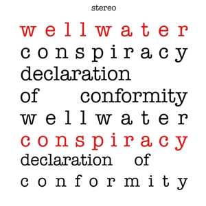 LP The Wellwater Conspiracy: Declaration Of Conformity CLR 496872