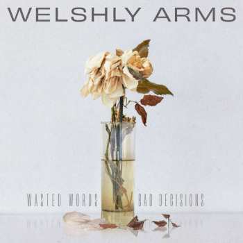 CD Welshly Arms: Wasted Words & Bad Decisions 434655