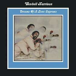 LP Wendell Harrison: Dreams Of A Love Supreme 136474