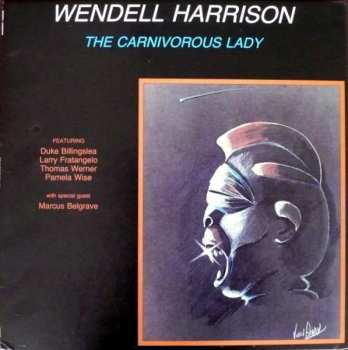 Album Wendell Harrison: The Carnivorous Lady