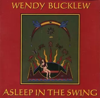 Wendy Bucklew: Asleep In The Swing