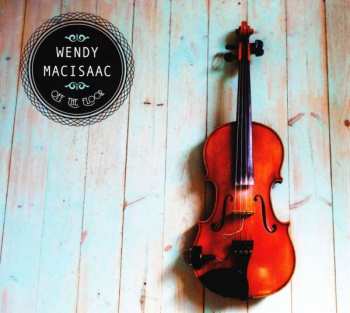 Album Wendy MacIsaac: Off The Floor