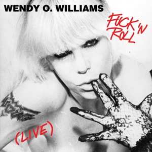 Album Wendy O. Williams: Fuck N' Roll (Live)