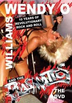 Album Wendy O. Williams: Ten Years Of Revolutionary Rock And Roll The DVD