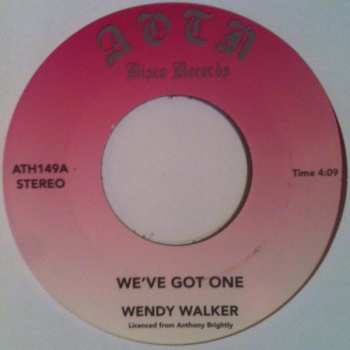 Album Wendy Walker: We've Got One / Nice And Slow