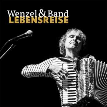 Album Wenzel & Band: Lebensreise