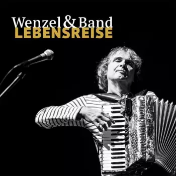 Wenzel & Band: Lebensreise