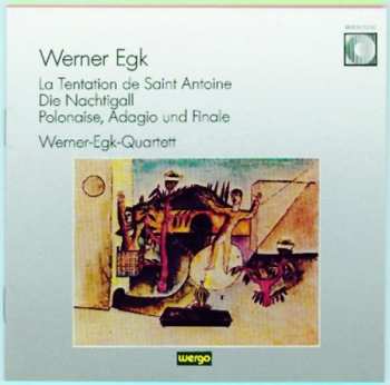 Album Werner Egk: La Tentation De Saint Antoine / Die Nachtigall / Polonaise, Adagio Und Finale