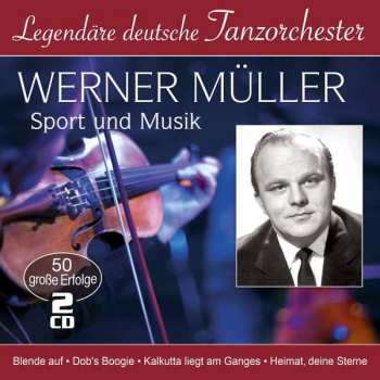Album Werner Müller Und Sein Orchester: Sport Und Musik: 50 Große Erfolge