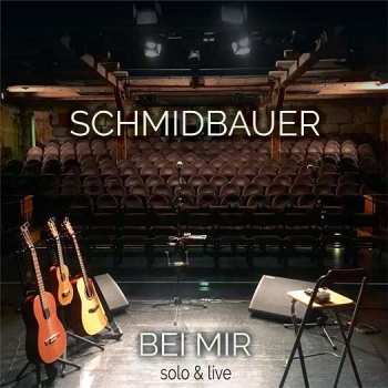 Album Werner Schmidbauer: Bei mir – solo & live