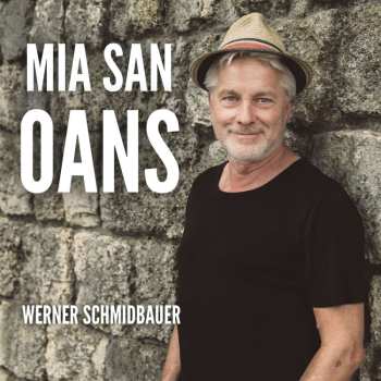 Album Werner Schmidbauer: Mia San Oans