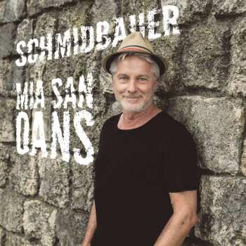 CD Werner Schmidbauer: Mia San Oans 494348