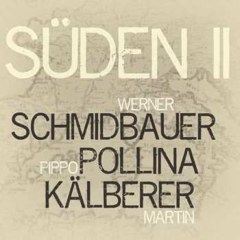 Album Werner Schmidbauer: Süden II