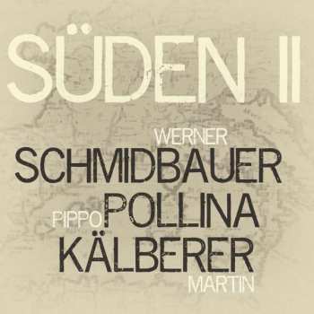CD Werner Schmidbauer: Süden II 303721