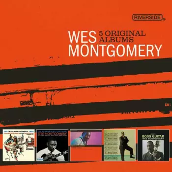 Wes Montgomery: 5 Original Albums