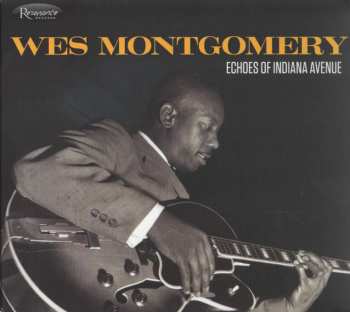 Album Wes Montgomery: Echoes Of Indiana Avenue
