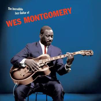 LP Wes Montgomery: Incredible Jazz Guitar 486239