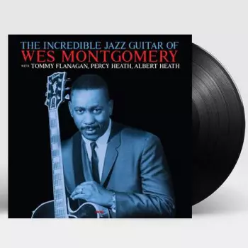 Wes Montgomery: The Incredible Jazz Guitar Of Wes Montgomery