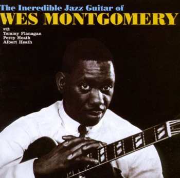 CD Wes Montgomery: The Incredible Jazz Guitar Of Wes Montgomery 251749