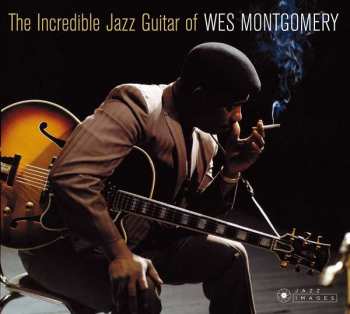 CD Wes Montgomery: The Incredible Jazz Guitar Of Wes Montgomery LTD 369968