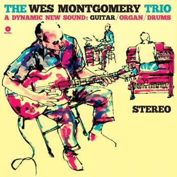 Album Wes Montgomery: Wes Montgomery Trio: A Dynamic New Sound