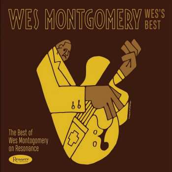 Album Wes Montgomery: Wes’s Best: The Best Of Wes Montgomery On Resonance