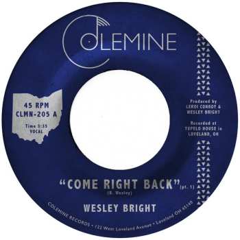 SP Wesley Bright: Come Right Back LTD | CLR 478179