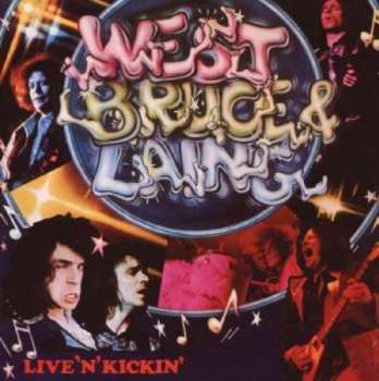 West, Bruce & Laing: Live 'N' Kickin'