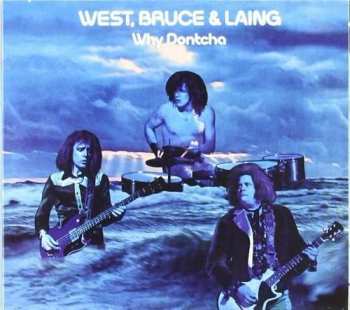 CD West, Bruce & Laing: Why Dontcha 123298