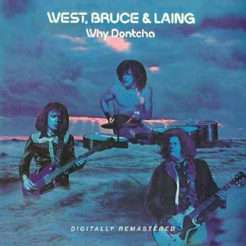 CD West, Bruce & Laing: Why Dontcha 488636