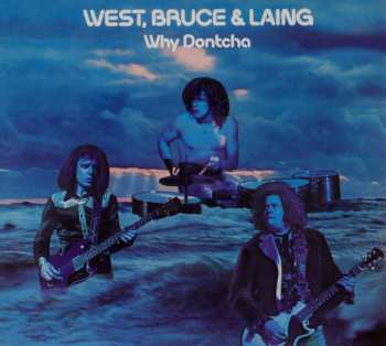 Album West, Bruce & Laing: Why Dontcha