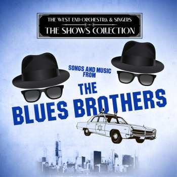 Album West End Orchestra & Singers: Songs & Music From The Blues Brothers