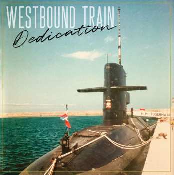 LP Westbound Train: Dedication 495308