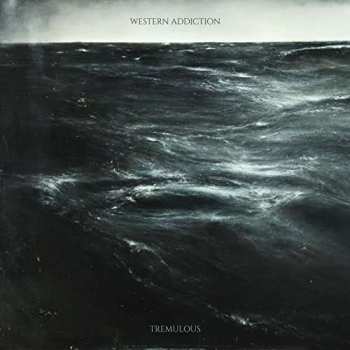 Album Western Addiction: Tremulous