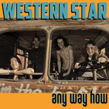 Album Western Star: Any Way How