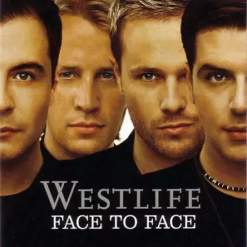 Westlife: Face To Face