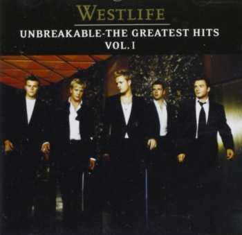 Album Westlife: Unbreakable - The Greatest Hits Vol. 1
