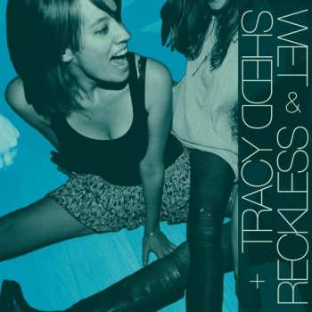 Album Wet & Reckless: New Guy / Tear It Up