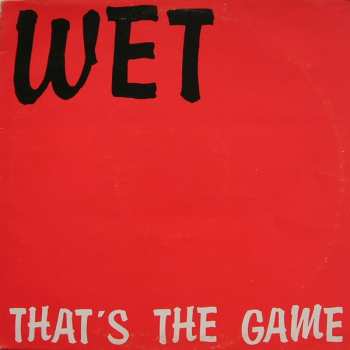 Album Wet: That's The Game
