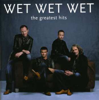 Album Wet Wet Wet: The Greatest Hits