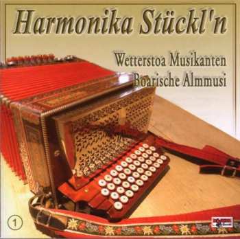 Album Wetterstoa/boarische: Harmonika Stückl'n 1